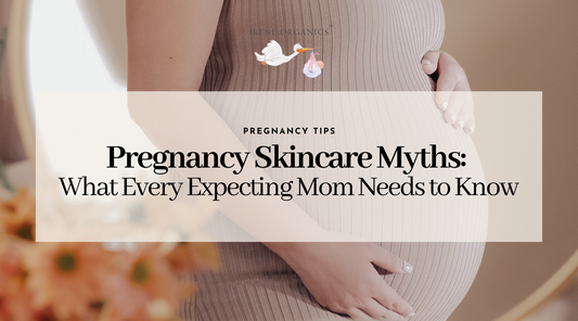 Pregnancy Skincare Myths: What Every Expecting Mom Needs to Know