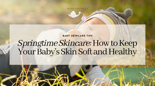 How To Keep Your Baby’s Skin Soft and Healthy During Spring Season