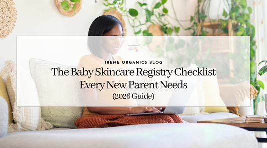 The Baby Skincare Registry Checklist Every New Parent Needs