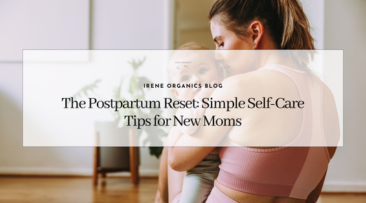 The Postpartum Reset: Simple Self-Care Tips for New Moms