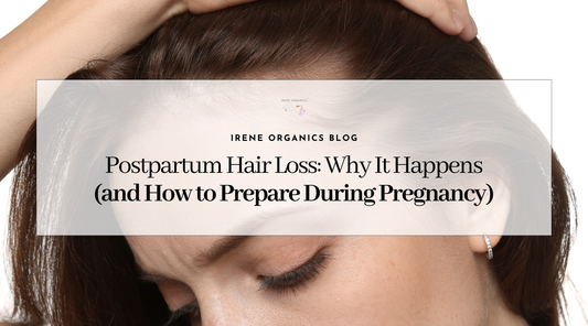 Postpartum Hair Loss: Why It Happens (and How to Prepare During Pregnancy)