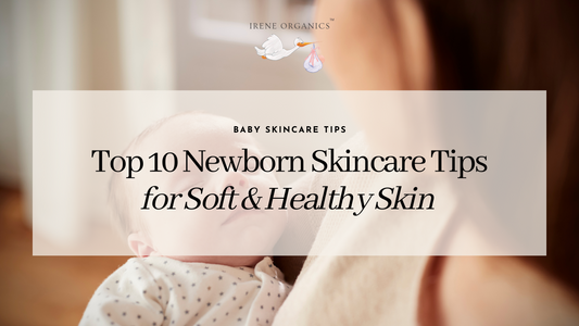 Newborn skincare tips